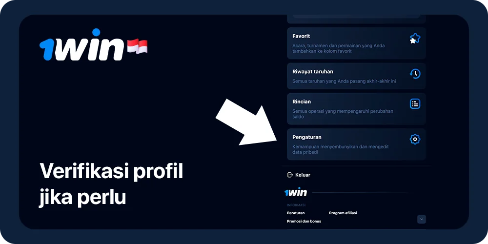 Verifikasi profil jika perlu - Penarikan 1Win