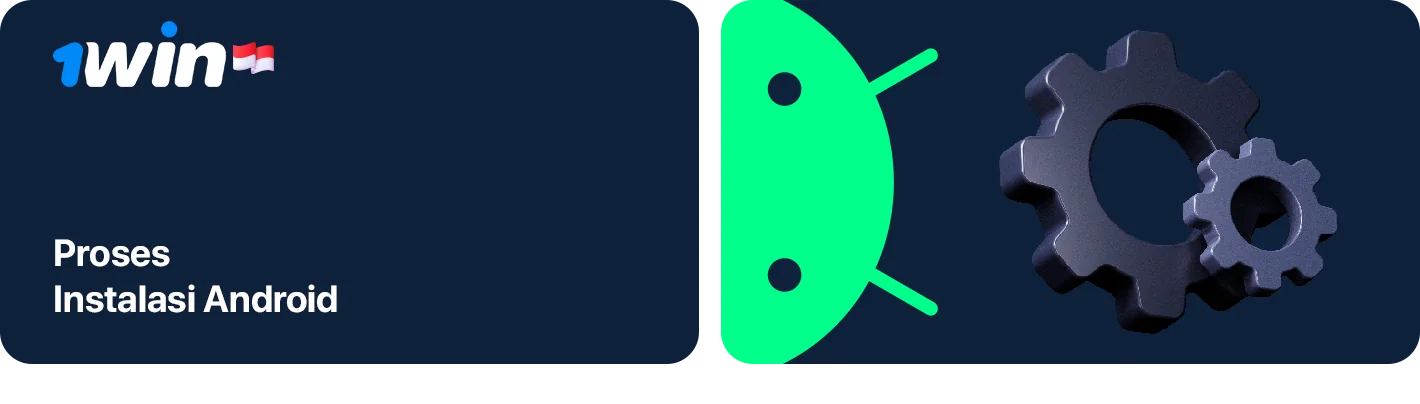 Cara menginstal 1Win di Android - Petunjuk Langkah demi Langkah
