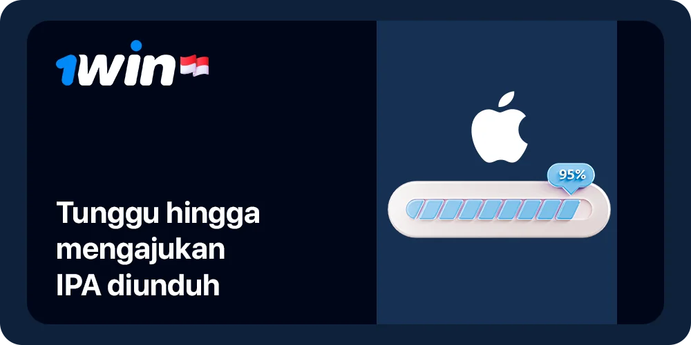 Tunggu hingga aplikasi iOS 1WIn diunduh