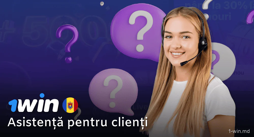 Serviciul de asistență pentru jucătorii din Moldova pe site-ul 1win