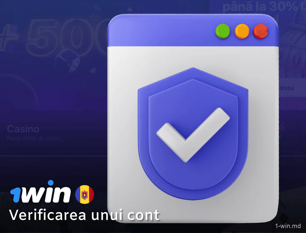 Verificarea unui cont pe site-ul 1win în Moldova