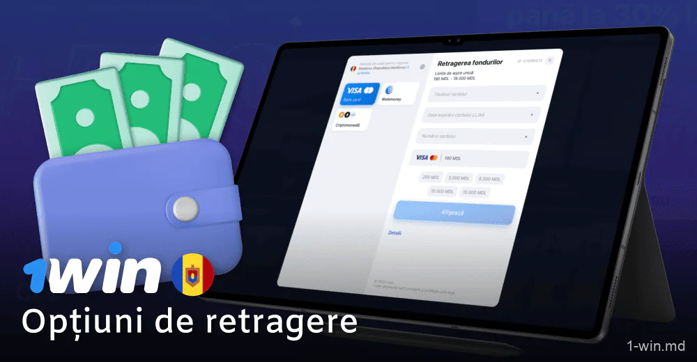 Metode de retragere pentru jucătorii 1win în Moldova
