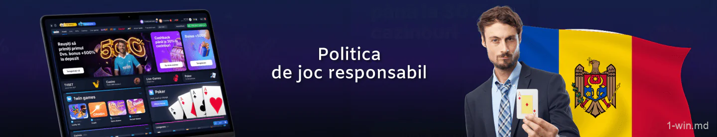 Politica de joc responsabil la 1win în Moldova